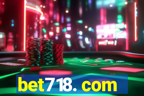 bet718. com